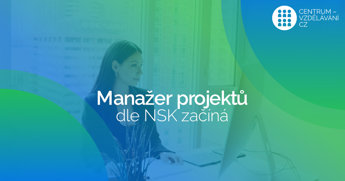 Příští týden začíná kurz Manažer projektů dle NSK