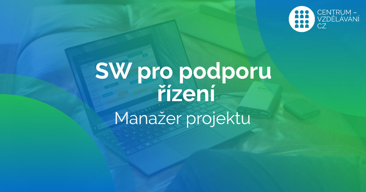 SW pro podporu řízení - Manažer projektu dle NSK